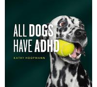 Kathy Hoopmann All Dogs Have ADHD (Copertina rigida)