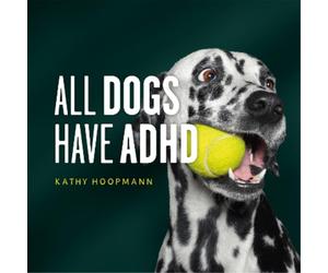 Kathy Hoopmann All Dogs Have ADHD (Copertina rigida)