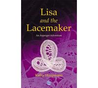 Kathy Hoopmann Lisa and the Lacemaker (Tascabile) Asperger Adventures