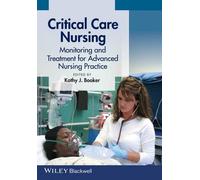 Kathy J. Booker Critical Care Nursing (Tascabile)