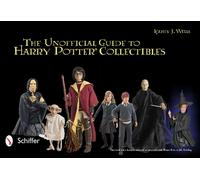 Kathy J. Wells The Unofficial Guide to Harry Potter® Collectibles (Tascabile)