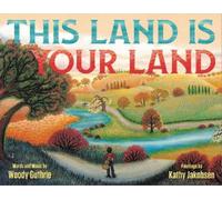 Kathy Jakobsen Woody Guthrie Woo This Land Is Your Land (Spe (Copertina rigida)
