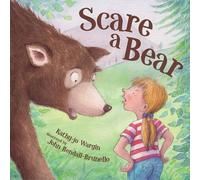 Kathy-Jo Wargin Scare a Bear (Copertina rigida)