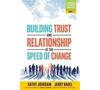 Kathy Jourdain Jerr Building Trust and Relationship at the Speed of (Tascabile)