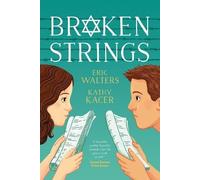Kathy Kacer Eric Walters Broken Strings (Tascabile)