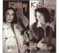 Kathy Kallick - My Mother's Voice