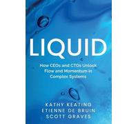 Kathy Keating Etienne de Bruin Scott Graves Liquid (Copertina rigida)