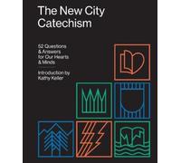 Kathy Keller The New City Catechism (Tascabile) Gospel Coalition