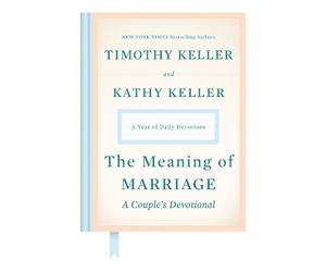 Kathy Keller Timothy The Meaning of Marriage: A Couple's Dev (Copertina rigida)