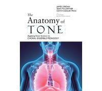 Kathy Kessler Price Sean McCarther James Jordan The Anatomy of Tone (Tascabile)