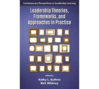 Kathy L. Guthri Leadership Theories, Frameworks, and Approaches in P (Tascabile)