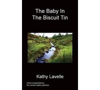 Kathy Lavelle The Baby in the Biscuit Tin (Tascabile)