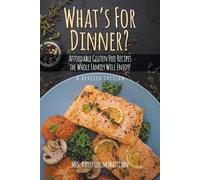 Kathy Lerum Mattison What's For Dinner? (Tascabile)