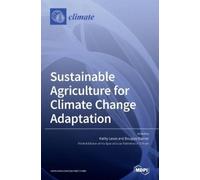 Kathy Lewis Sustainable Agriculture for Climate Change Adapta (Copertina rigida)