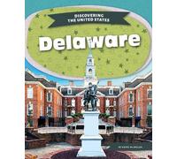 Kathy MacMillan Delaware (Copertina rigida) Discovering the United States