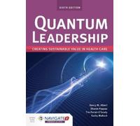 Kathy Malloch Tim Porter-O'Grady S Quantum Leadership: Creating Sust (Tascabile)