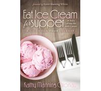 Kathy Manning Gronau Eat Ice Cream for Supper (Tascabile)