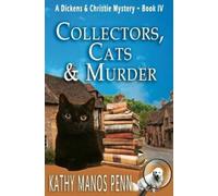 Kathy Manos Penn Collectors, Cats & Murder (Tascabile)