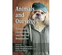Kathy Merlock Jackson Animals and Ourselves (Tascabile)