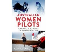 Kathy Mexted Mexted, Kathy Australian Women Pilots (Tascabile)