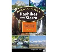 Kathy Morey Hot Showers, Soft Beds, and Dayhikes in the Sierr (Copertina rigida)