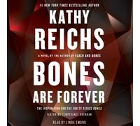 Kathy Reichs Bones Are Forever (CD) Temperance Brennan Novel