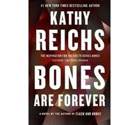 Kathy Reichs Bones Are Forever (Copertina rigida) Temperance Brennan Novel