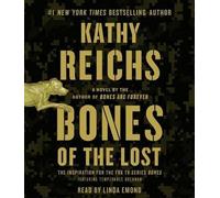 Kathy Reichs Bones of the Lost (CD) Temperance Brennan Novel