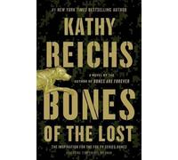 Kathy Reichs Bones of the Lost (Copertina rigida) Temperance Brennan Novel