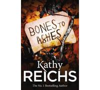 Kathy Reichs Bones to Ashes (Tascabile) Temperance Brennan