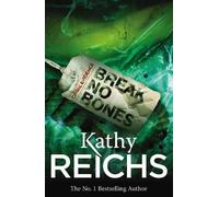 Kathy Reichs Break No Bones (Tascabile) Temperance Brennan