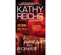 Kathy Reichs Break No Bones (Tascabile) Temperance Brennan Novel