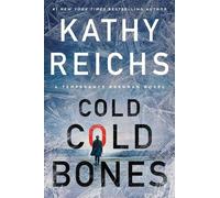Kathy Reichs Cold, Cold Bones (Copertina rigida) Temperance Brennan Novel