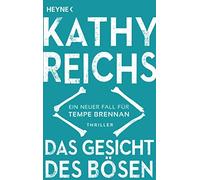 Kathy Reichs Das gesicht des Bosen (Tascabile)