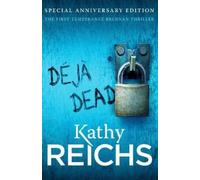 Kathy Reichs Deja Dead (Tascabile) Temperance Brennan