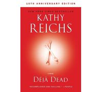 Kathy Reichs Deja Dead (Tascabile) Temperance Brennan Novel
