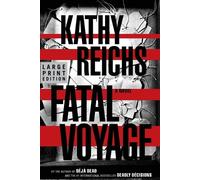 Kathy Reichs Fatal Voyage (Tascabile)