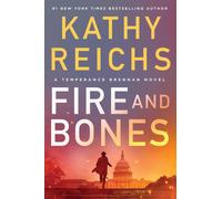 Kathy Reichs Fire and Bones (Copertina rigida) Temperance Brennan Novel