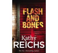 Kathy Reichs Flash and Bones (Tascabile) Temperance Brennan
