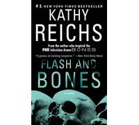Kathy Reichs Flash and Bones (Tascabile) Temperance Brennan Novel
