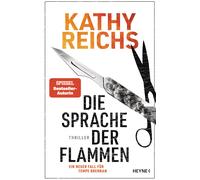 Kathy Reichs Je Die Sprache der Flammen: Thriller - Ein neuer (Copertina rigida)