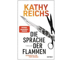 Kathy Reichs Je Die Sprache der Flammen: Thriller - Ein neuer (Copertina rigida)
