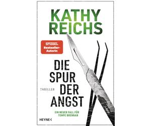 Kathy Reichs Je Die Spur der Angst: Thriller - Ein neuer Fall für Te (Tascabile)