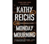 Kathy Reichs Monday Mourning (Tascabile) Temperance Brennan Novel