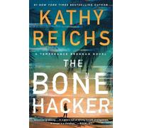 Kathy Reichs The Bone Hacker (Tascabile) Temperance Brennan Novel