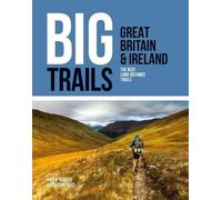 Kathy Rogers Big Trails: Great Britain & Ireland (Tascabile) Big Trails