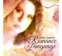 Kathy Sanborn Romance language (CD) Album (PRESALE 25/07/2025)