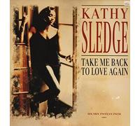 KATHY SLEDGE / TAKE ME BACK TO LOVE AGAIN