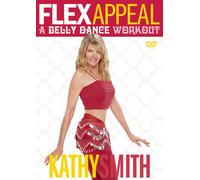 Kathy Smith - Flex Appeal: a Belly Dance Work