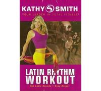 Kathy Smith: Latin Rhythm Workout
